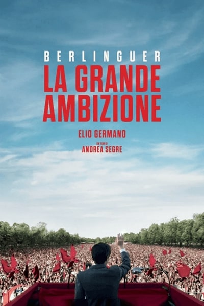 Berlinguer - La Grande Ambizione